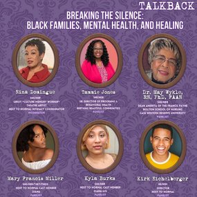 Next to Normal Talkback -  Breaking the Silence: Black Families, Mental Health, and Healing